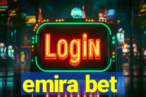 emira bet